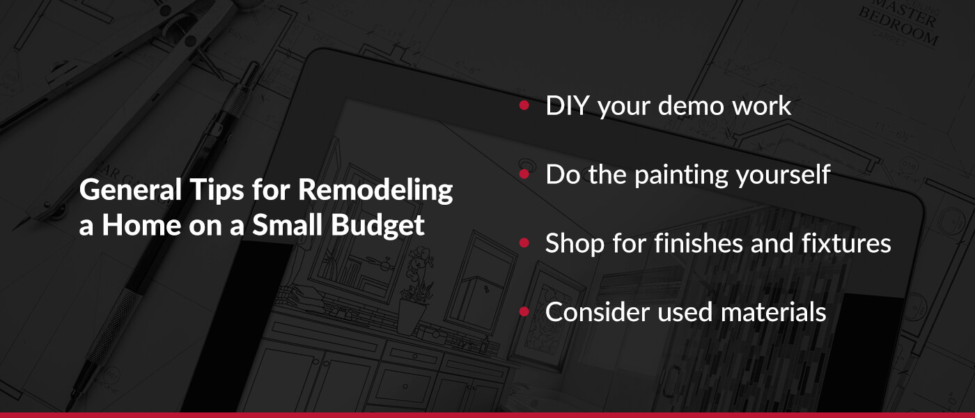 General Tips for Remodeling a Home on a Small Budget